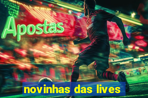 novinhas das lives